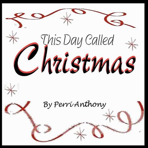 This Day Called Christmas (feat. Diamond Lynn Howell)