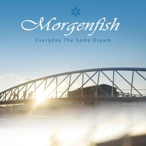 Everyday the Same Dream