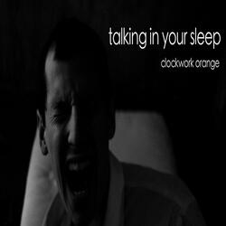 Talking in Your Sleep