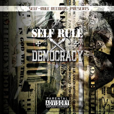 Self-Rule Democracy (Self-Rule Records Presents)