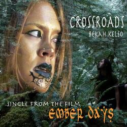 Crossroads (From the Film "Ember Days")