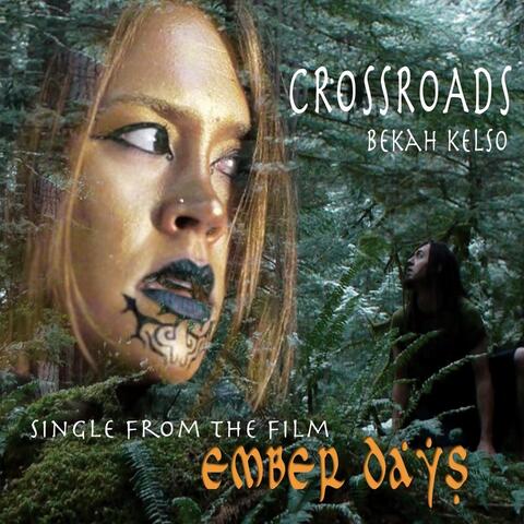 Crossroads (From the Film "Ember Days")