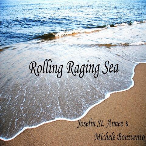 Rolling Raging Sea