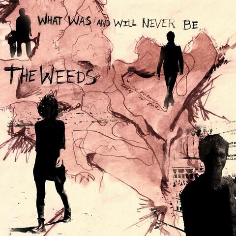 What Was and Will Never Be