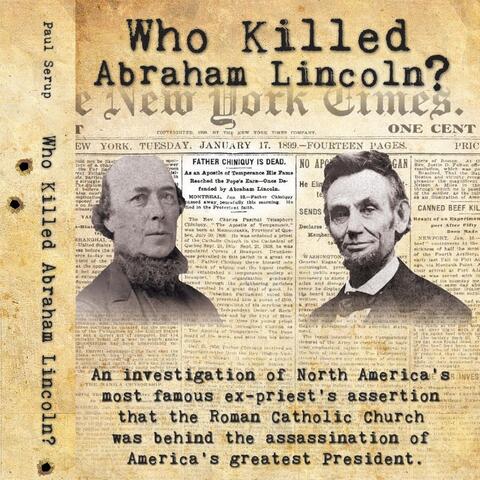 Who Killed Abraham Lincoln?