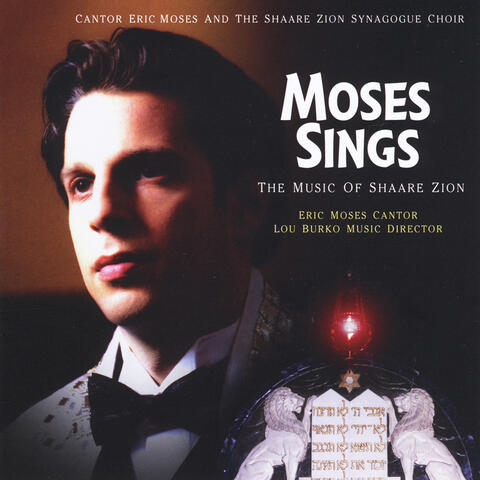 Moses Sings the Music of Shaare Zion