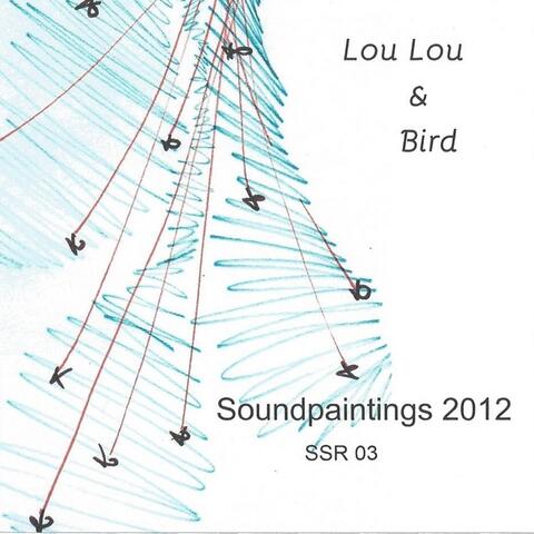 Lou Lou and Bird Sound Paintings 2012
