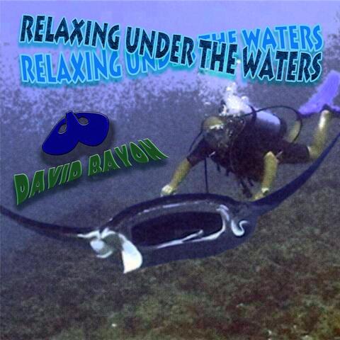 Relaxing Under the Waters