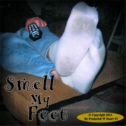 Smell My Feet