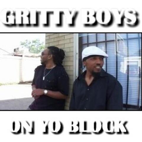 Gritty Boys On Yo Block