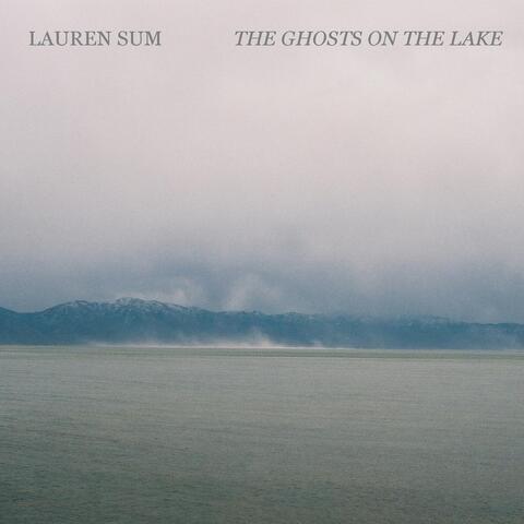 The Ghosts On the Lake