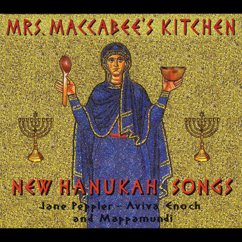 Mrs. Maccabee's Kitchen: New Hanukah Songs