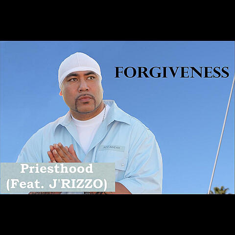 Forgiveness (feat. J'rizzo)