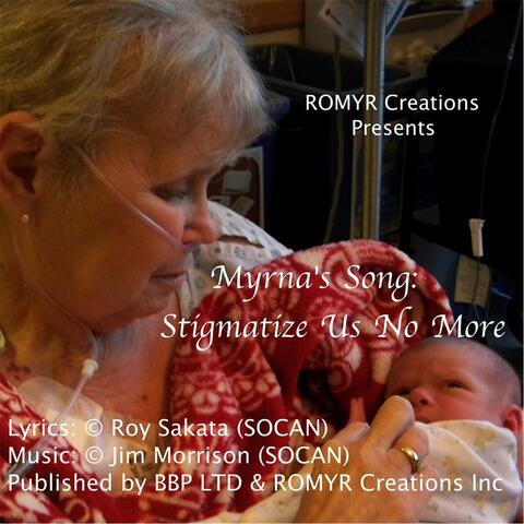 Myrna's Song: Stigmatize Us No More