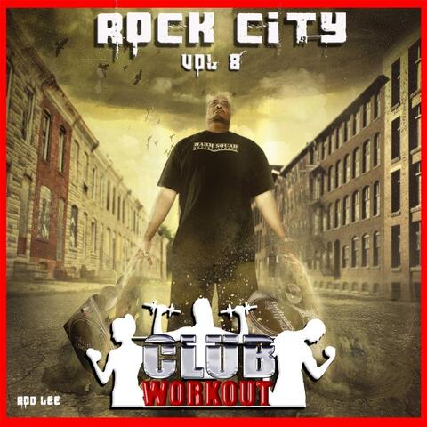 Rock City Vol. 8 Club Workout