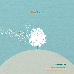 Don't Cry (feat. Bon Achord Singers)