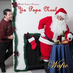 Middle Eastern Christmas: Ya Papa Noel