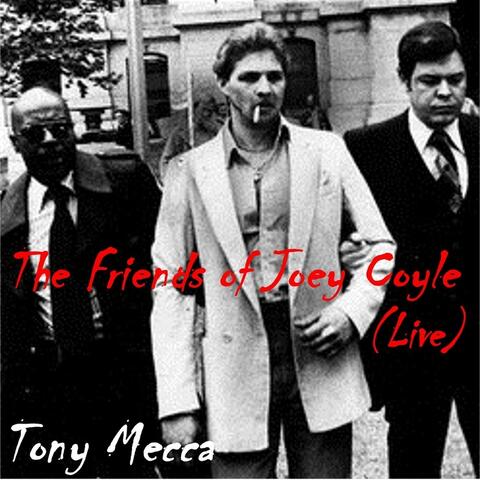The Friends of Joey Coyle (Live)