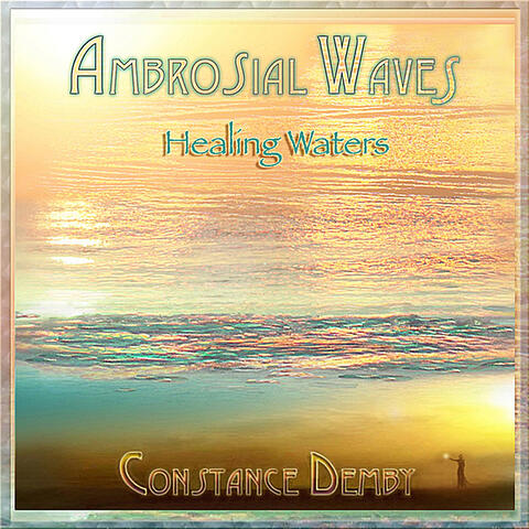 Ambrosial Waves (Healing Waters)