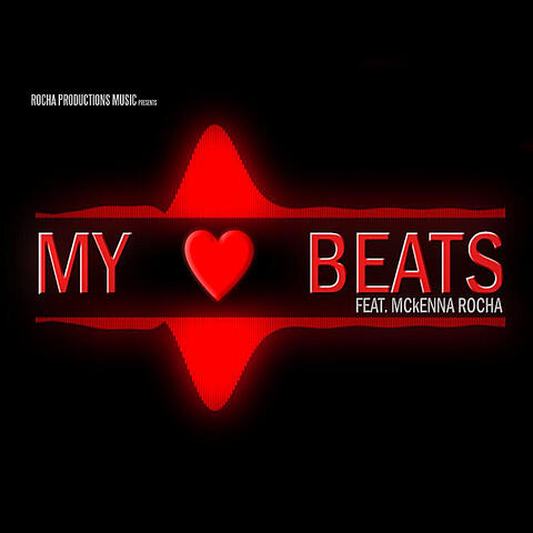 My ♥ Beats (feat. McKenna Rocha)