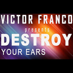 Destroy Your Ears