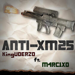 Anti Xm25 (feat. M4rc1xd)