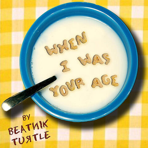 When I Was Your Age