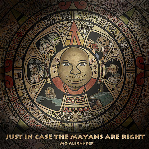 Just in Case the Mayans Are Right