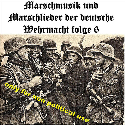 Marschmusik Und Marschlieder Der Deutsche Wehrmacht Folge 6