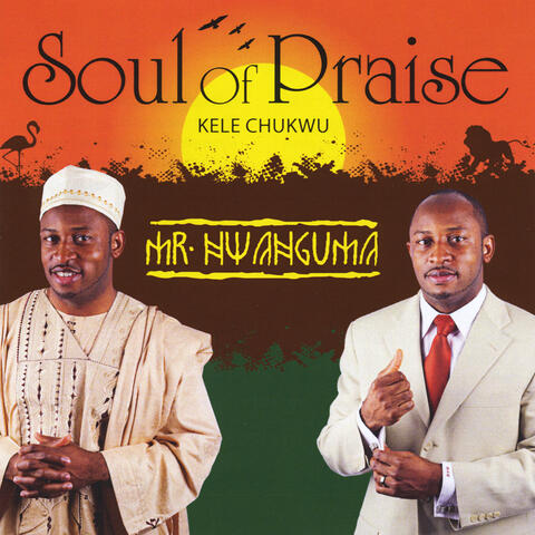 Soul of Praise, Kele Chukwu