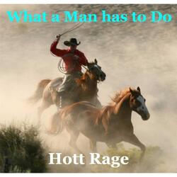 What a Man Has to Do (Original Version)