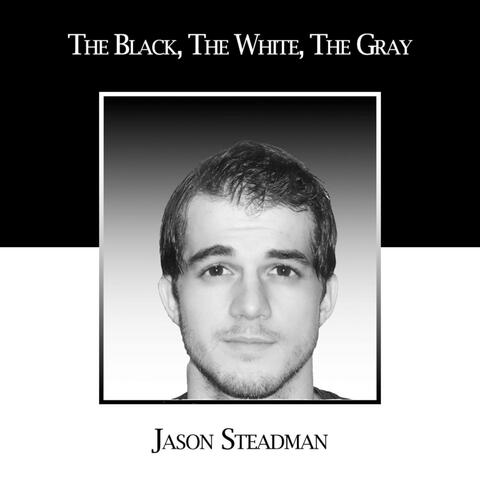 The Black, The White, The Gray