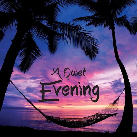 A Quiet Evening