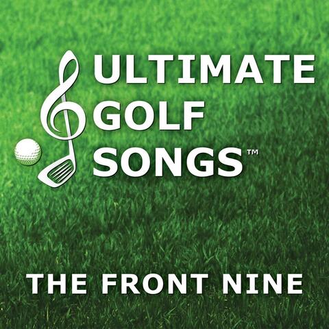 Ultimate Golf Songs: The Front Nine