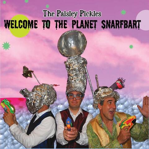 Welcome to the Planet Snarfbart