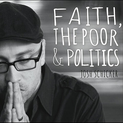 Faith, the Poor and Politics