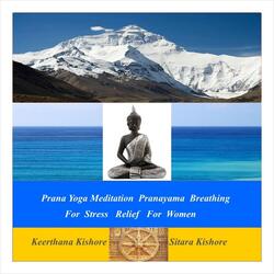Prana Nidra At  Home 7 Mnts Guided Meditation