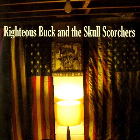 Righteous Buck and the Skull Scorchers