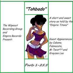 Tohbado (feat. Cabana, Fabmoista, M-Twist & Krayzee Lee)