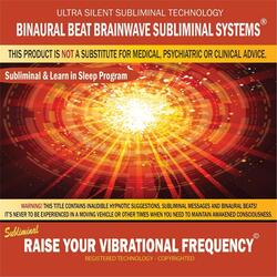 Raise Your Vibrational Frequency: Combination of Subliminal & Learning While Sleeping Program (Positive Affirmations, Isochronic Tones & Binaural Beats)
