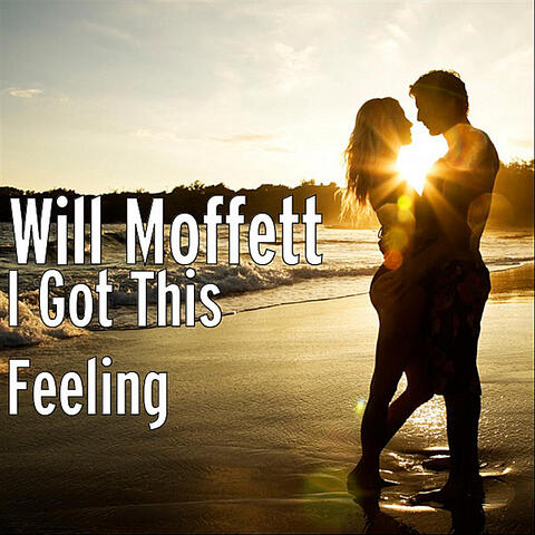 I Got This Feeling