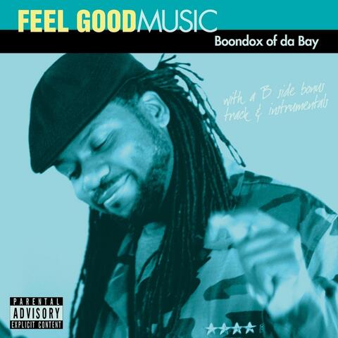 Feel Good Music (With a B Side Track & Instrumentals)