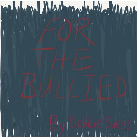 For the Bullied