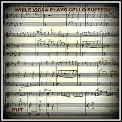 While Viola Plays Cello Suffers (Single)