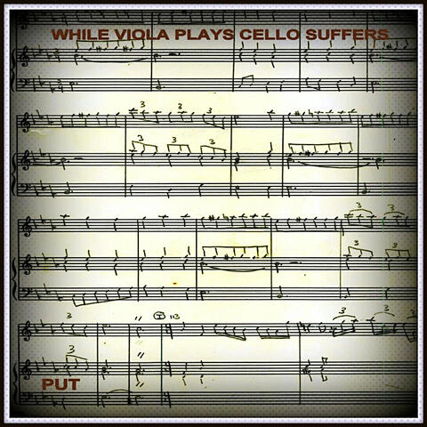 While Viola Plays Cello Suffers (Single)