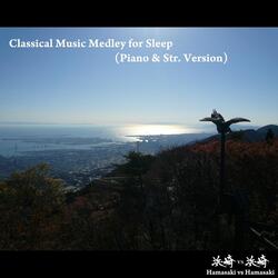 Classical Music Medley for Sleep (Piano & Str. Version): Canon in D / Jesu, Joy of Man's Desiring  / Air On G String / Nocturne in E-Flat Major, Op. 9, No. 2, Cla.