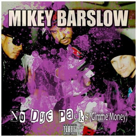 No Dye Packs (Gimme Money)