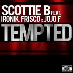 Tempted (feat. Ironik, Frisco & JoJo F)