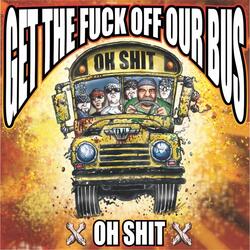 Get the Fuck Off Our Bus
