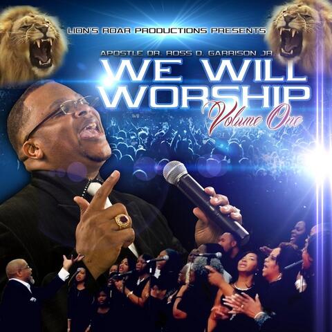 We Will Worship, Vol. I